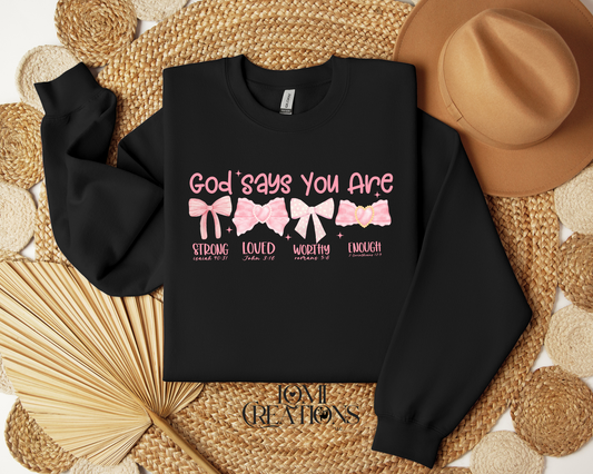 God says you are...