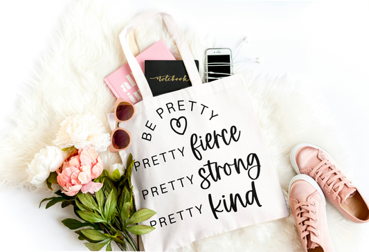 Be pretty tote bag