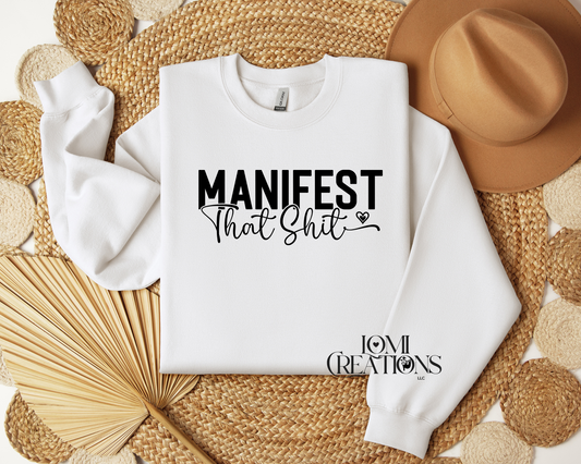 Manifest That Shit